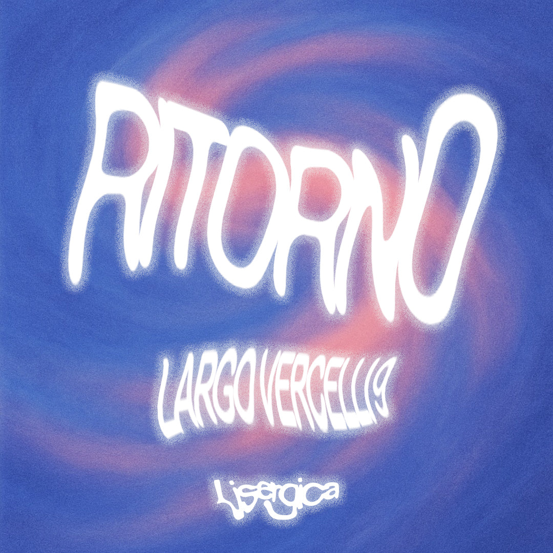 RITORNO a largo vercelli,9 h 05:00